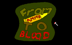 From Ammo To Blood